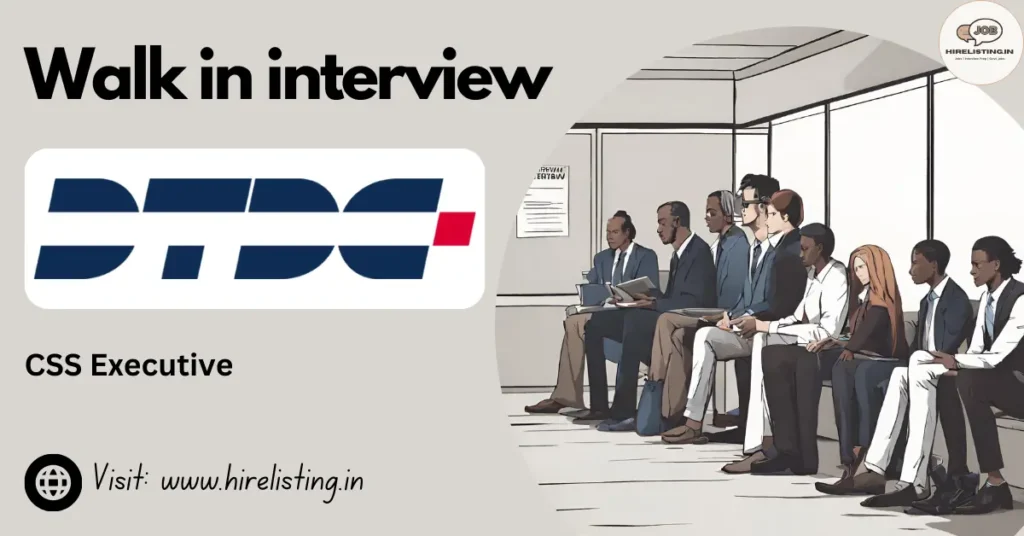 Walk in interview at DTDC