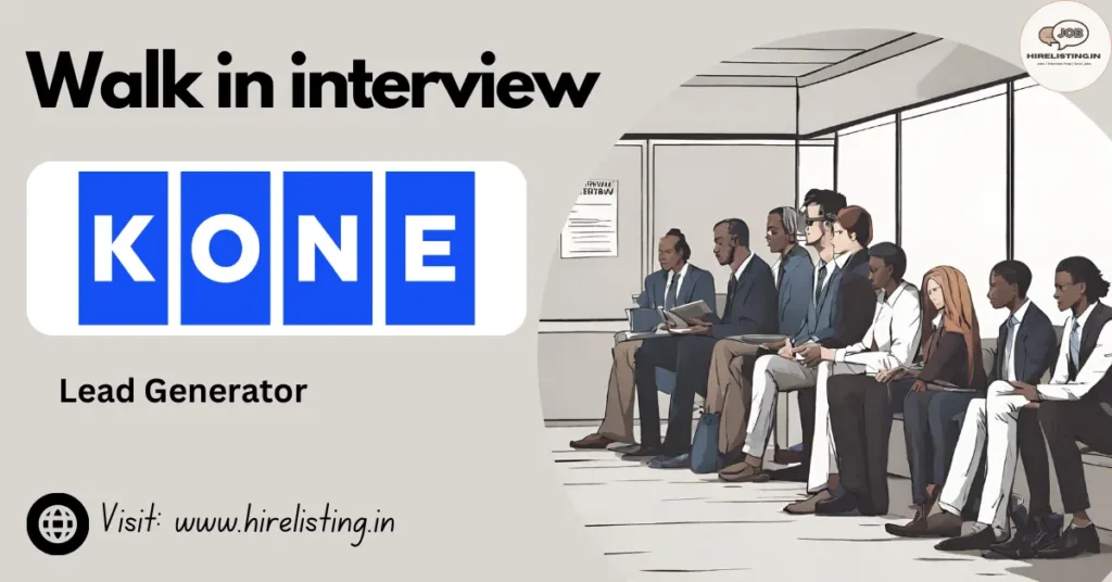 Walk in interview at Kone