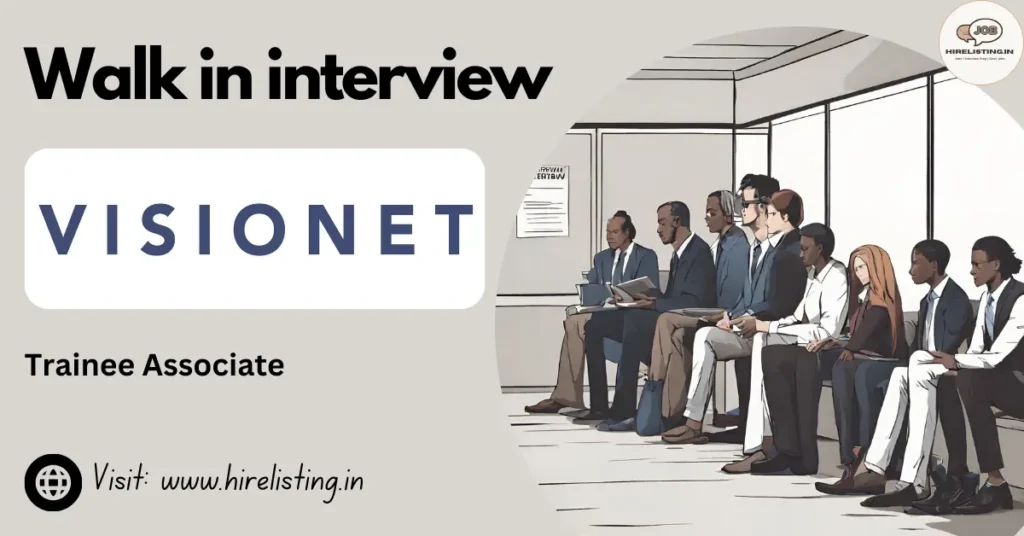Walk in Interview at Visionet