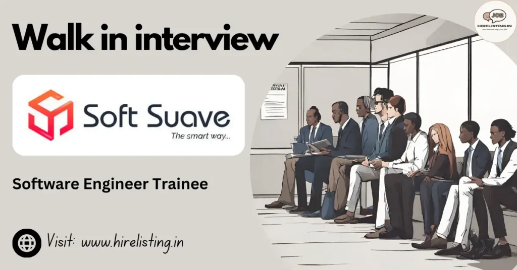 Walk in Interview at Soft Suave