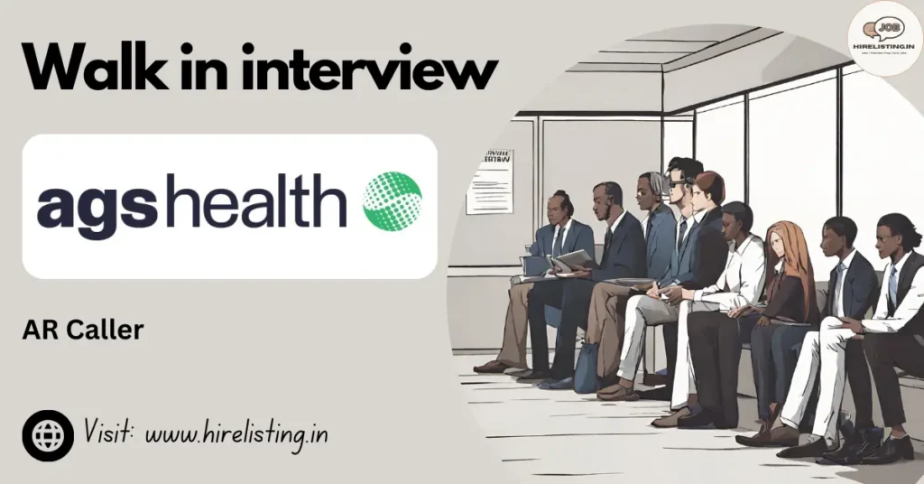 Walk in interview at AGS Health
