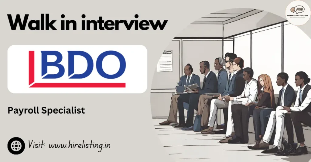 Walk in Interview at BDO