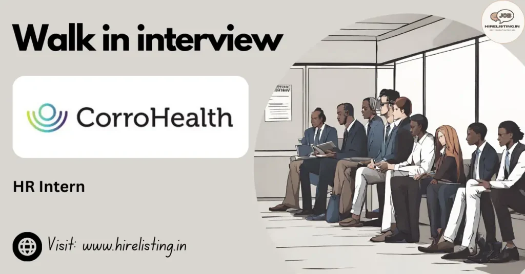 Walk in Interview at CorroHealth