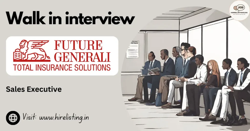 Walk in Interview at Future Generali