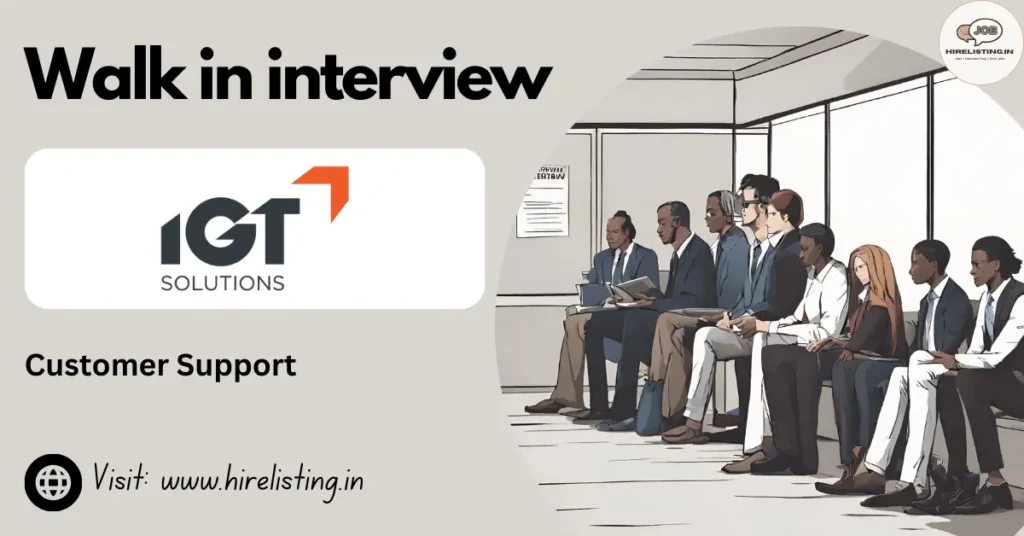 Walk in interview at IGT