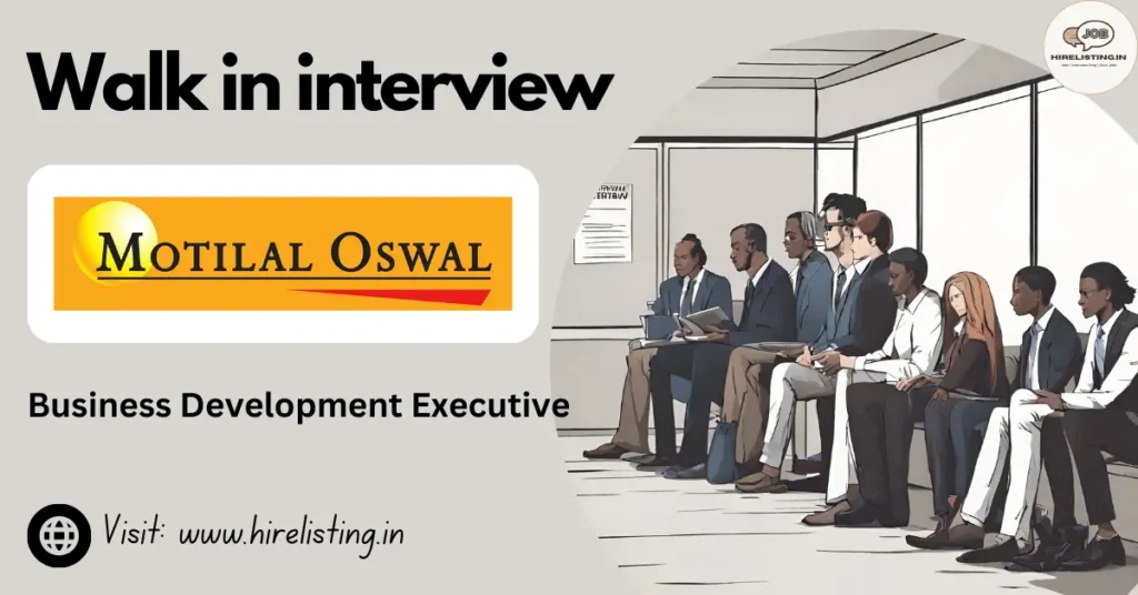 Walk in Interview at Motilal Oswal