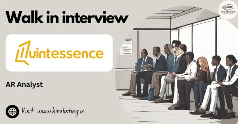 Walk in Interview at Quintessence