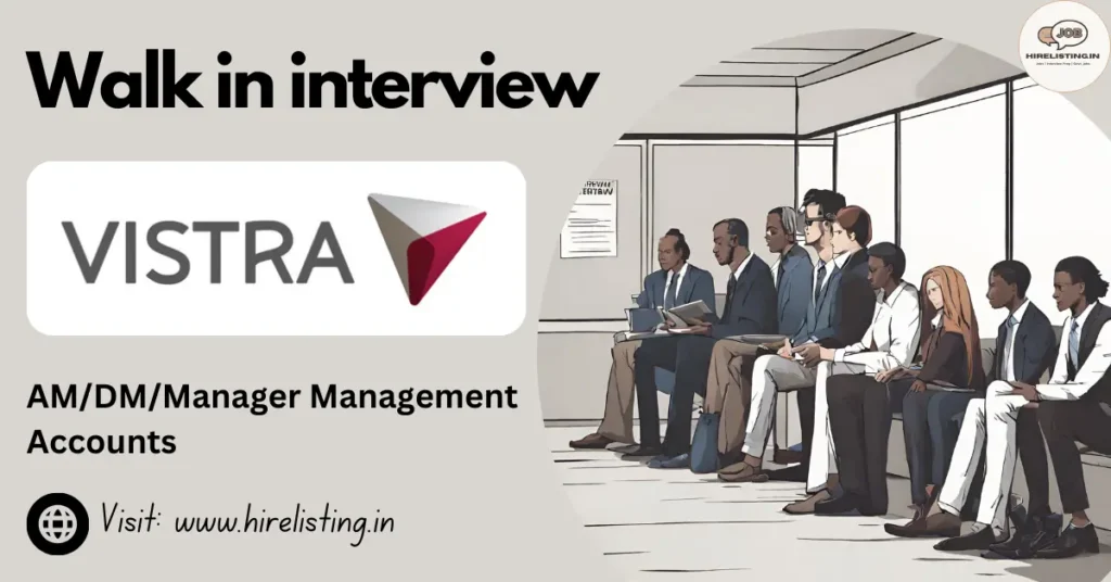 Walk in Interview at Vistra