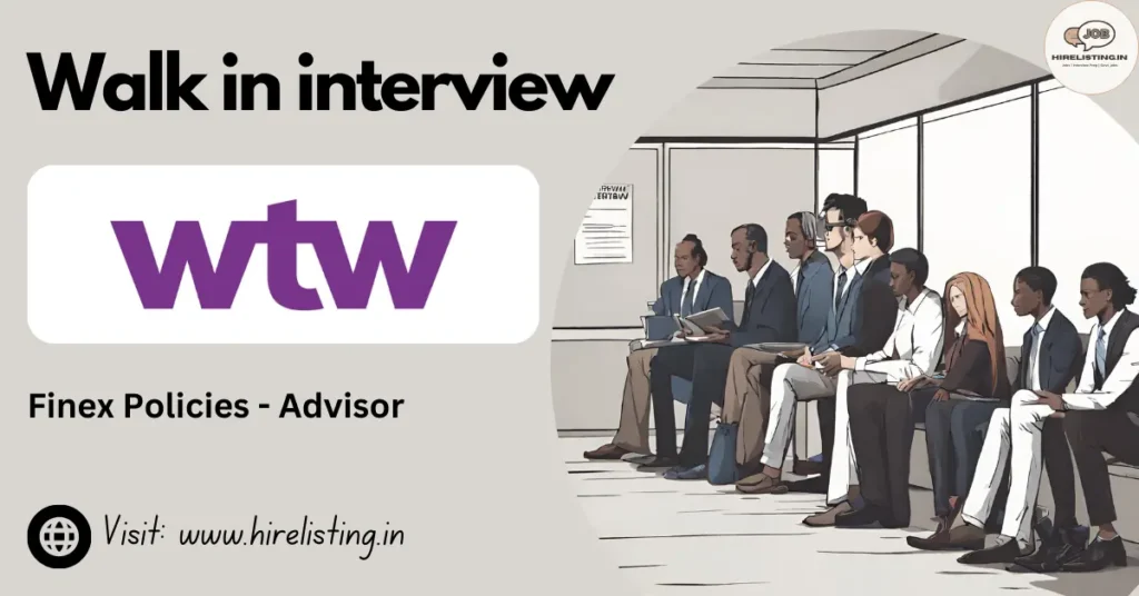 Walk in Interview at WTW