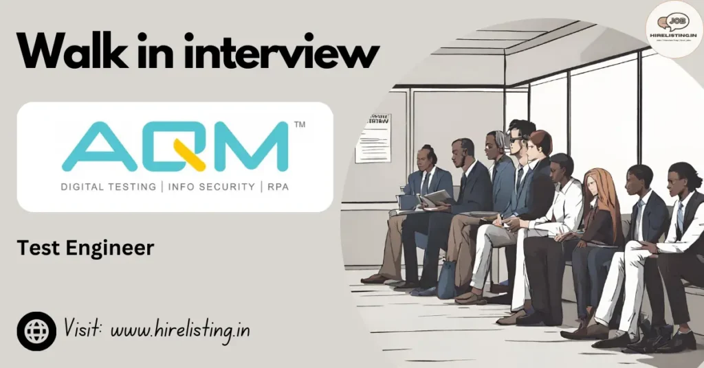 Walk in Interview at AQM