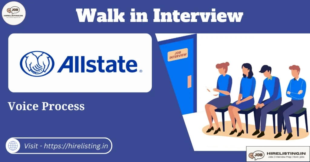 Walk in interview at Allstate