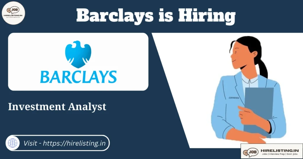 Barclays is hiring Investment Analyst