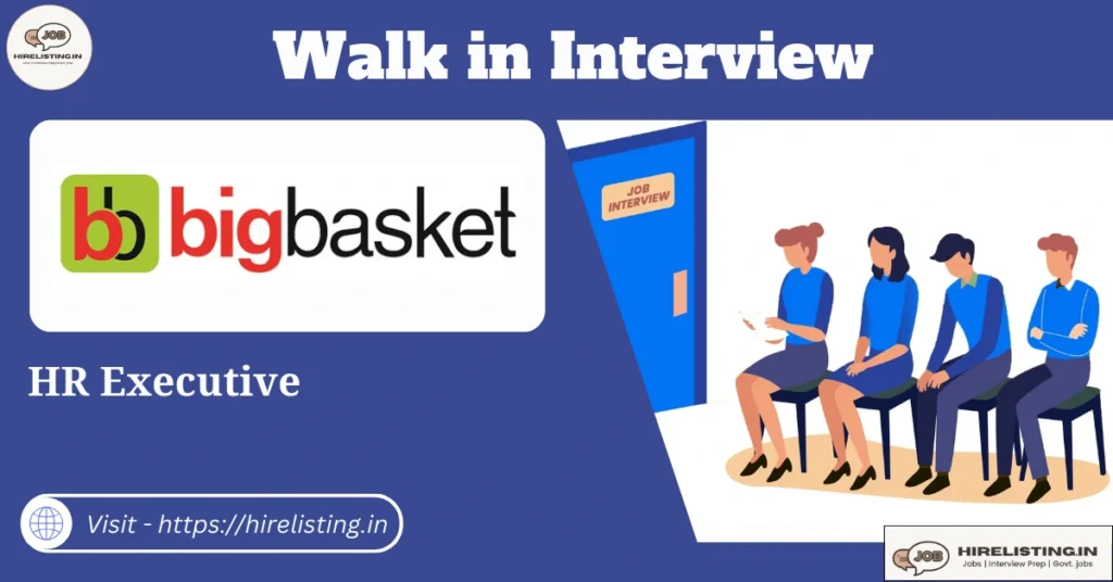 Walk in interview at Bigbasket