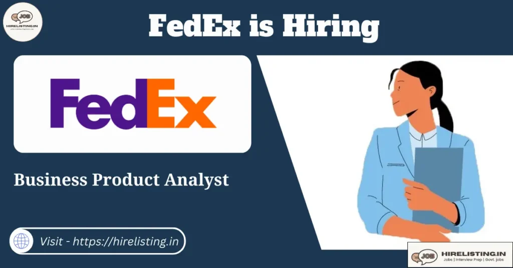 FedEx is hiring Business Product Analyst