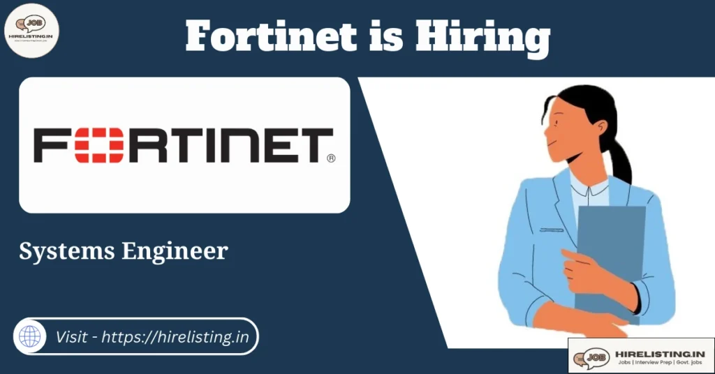 Fortinet is hiring Systems Engineer