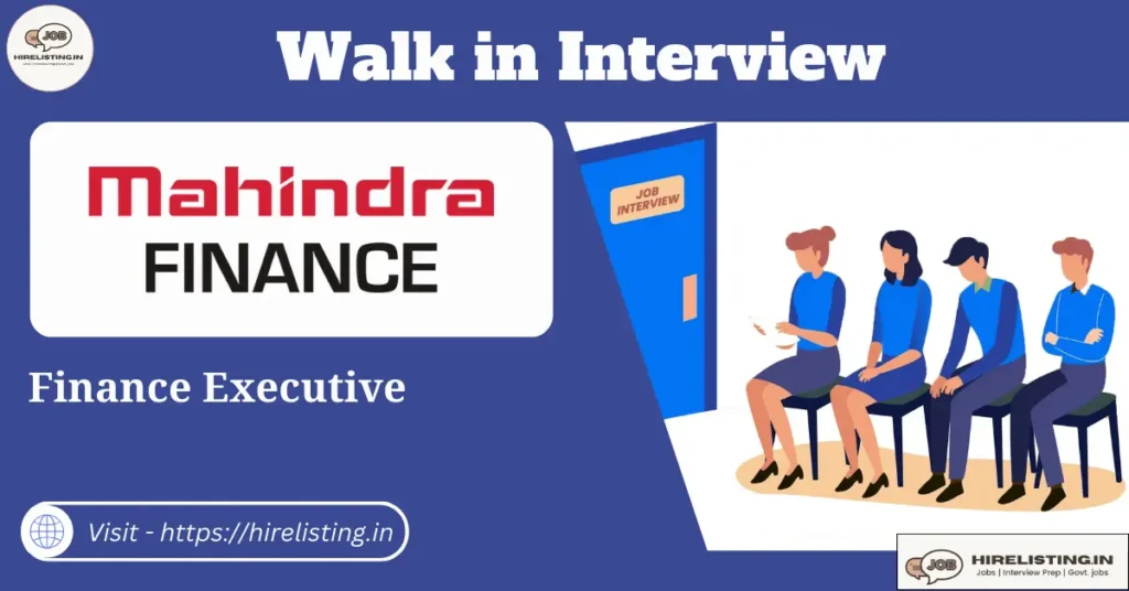 Walk in interview at Mahindra Finance