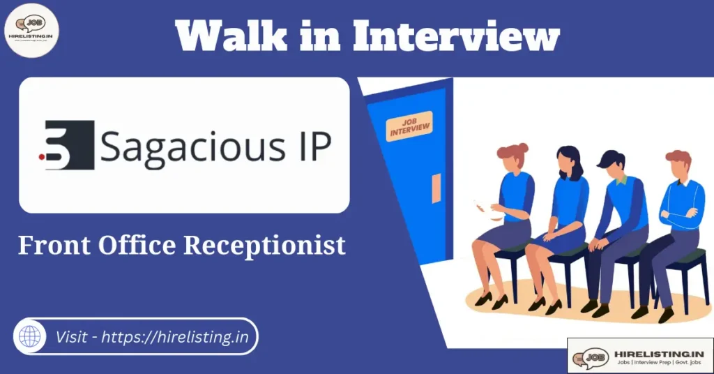 Walk in interview at Sagacious IP