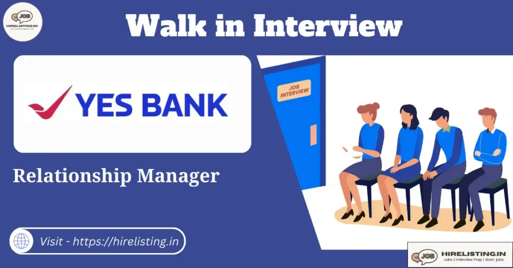 Walk in Interview at Yes Bank