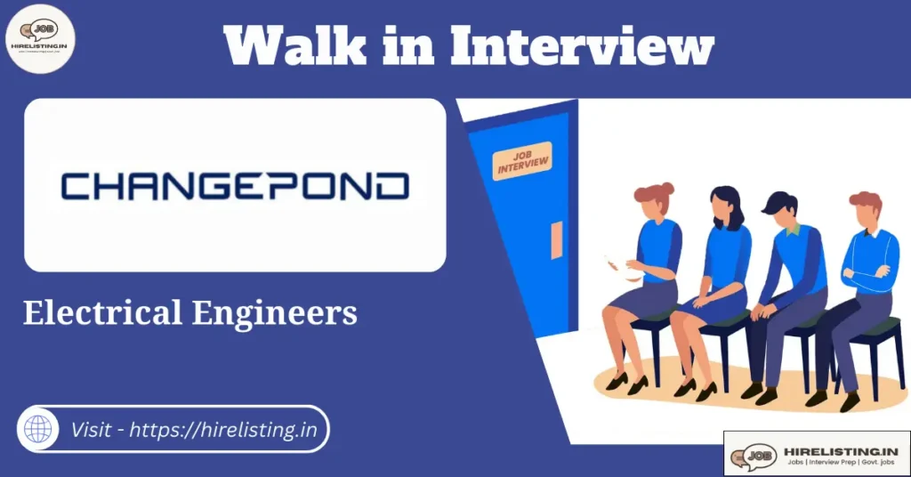 Walk in interview at Changepond