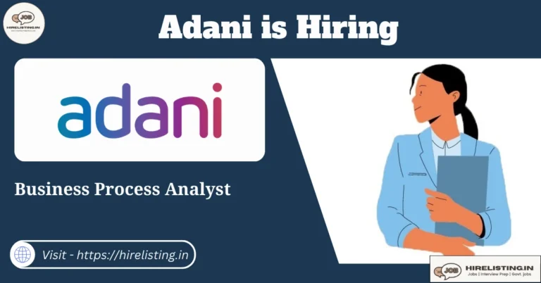 Adani is hiring Business Process