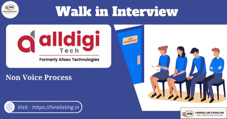 Walk in Interview at Alldigi Tech