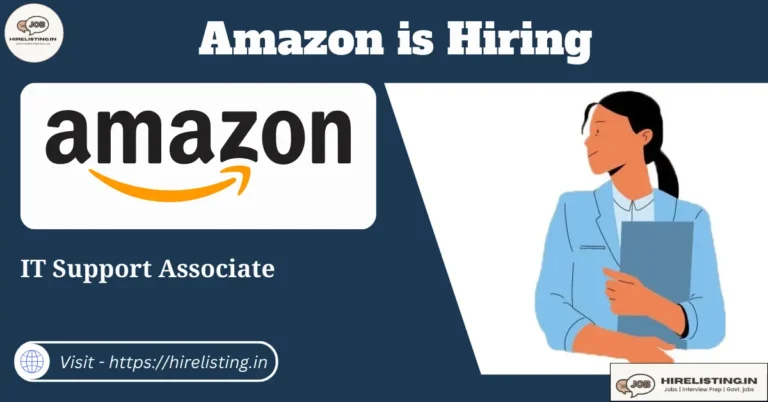 Amazon is hiring IT Support Associate