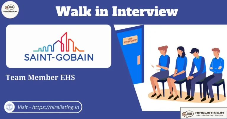 Walk in interview at Saint-Gobain