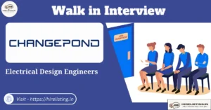 Walk in Interview at Changepond