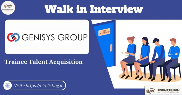 Walk in Interview at Genisys Group