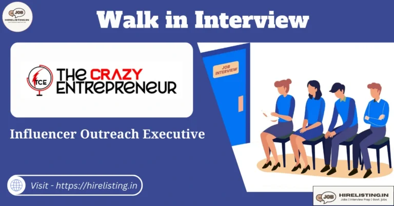 Walk in Interview at The Crazy